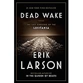 Dead Wake: The Last Crossing of the Lusitania