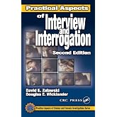 Practical Aspects of Interview and Interrogation (Practical Aspects of Criminal and Forensic Investigations)