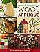 Sweet & Simple Wool Appliqué: 15 Folk Art Projects to Stitch