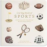 Our Big Book of Sports: A Collection of 100+ Foundational Words for Future Athletes (Tabitha Paige Children's Book Series)