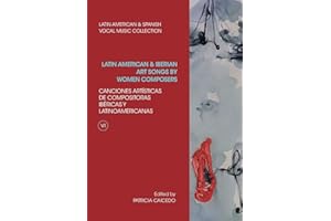 Anthology of Latin American and Iberian Art Songs by Women Composers