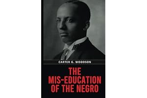 The Mis-Education of the Negro