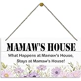 Rustic Decor for Mamaw's House, What Happens at Mamaw's House Stays at Mamaw's House, Mother's Day Gift for Mamaw Grandma, Decorative Wood Hanging Wood Plaque, Mamaw Gift from Grandson Granddaughter