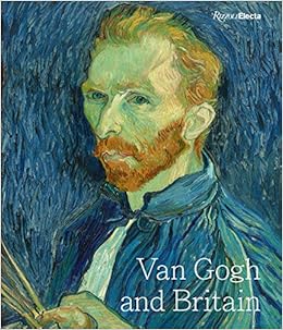 Van Gogh and Britain, by Carol Jacobi Van Gogh and Britain, by Carol Jacobi