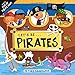 Tiny Travelers: Let's Be... Pirates: With a Pop-Up Pirate Ship