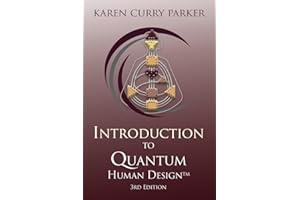 Introduction to Quantum Human Design 3rd Edition