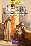 El demonio del mediodía: La acedia, el oscuro mal