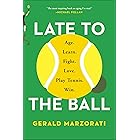 Late to the Ball: A Journey into Tennis and Aging