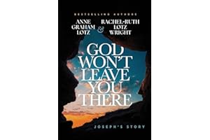 God Won't Leave You There: Joseph's Story