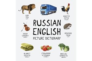 My First Book of Russian Words [250+ Words and Pronunciation Examples]: English-Russian Picture Dictionary for Kids and Adult