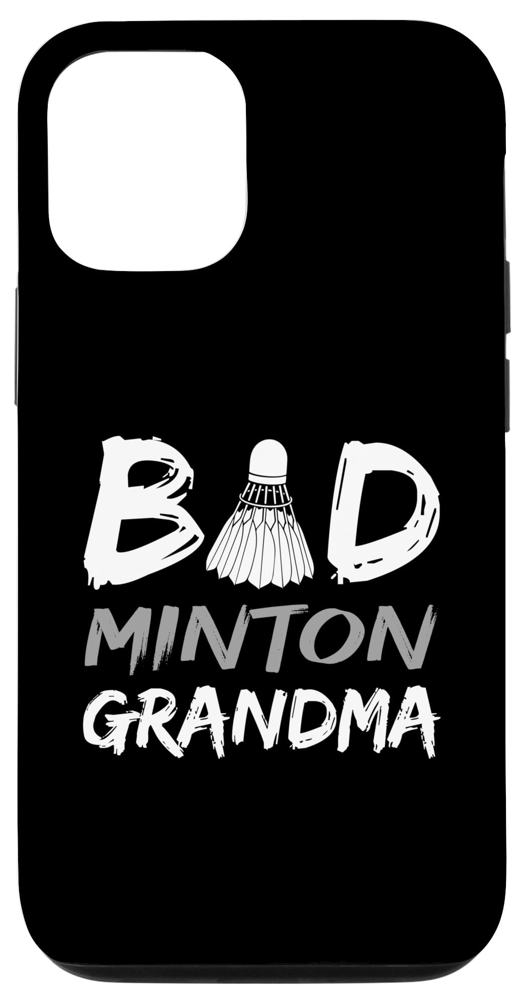 iPhone 14 Badminton Grandma - Love Badminton Bad Minton Grandmother Case