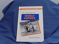 The Challenge of World Hunger (Environmental Issues Series) 0894902830 Book Cover