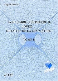 Avec Cabri-géomètre II, jouez et faites de la géométrie !