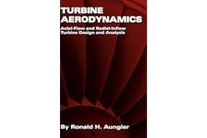 Turbine Aerodynamics: Axial-Flow and Radial-Inflow Turbine Design and Analysis