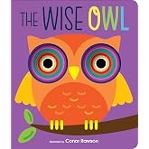 The Wise Owl: Graduating Board Book (Mini Me)