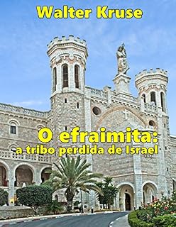 Livro O efraimita: a tribo perdida de Israel