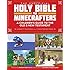 The Unofficial Holy Bible for Minecrafters: A Children's Guide to the Old and New Testament