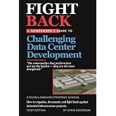 Fight Back: A Homeowner's Guide to Challenging Data Center Development