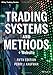 Trading Systems and Methods + Website (5th edition) Wiley Trading