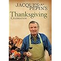 Jacques Pepin's Thanksgiving Celebration