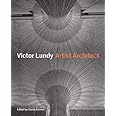 Victor Lundy: Artist Architect