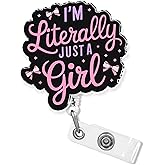 I'm Literally Just A Girl Badge Reel 1.6 Inches Funny Pink Bow Cute Girly Aesthetic Nurse Humor, Retractable Alligator/Belt Clip, Acrylic Material, Badge Holders Accessories DIY (Belt Clip)
