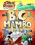 Stone Rabbit #1: BC Mambo