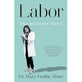 Labor: One Woman's Work