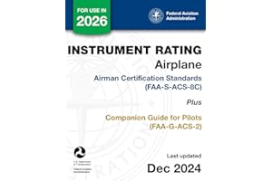 Instrument Rating Airplane Airman Certification Standards (FAA-S-ACS-8C) Plus Companion Guide for Pilots (FAA-G-ACS-2)