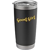 GOOD GIRL Stainless Steel Insulated Tumbler