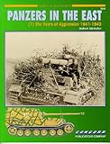Panzers in the East (1) The Years of Aggression 1941-1943
