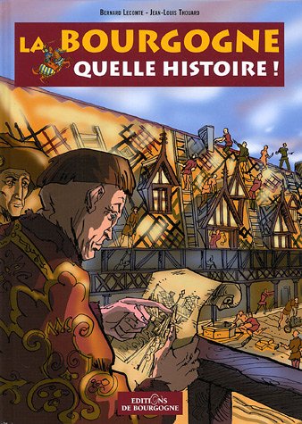La  Bourgogne, quelle histoire !