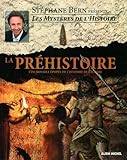 La préhistoire : L'incroyable épopée de l'histoire de l'homme by