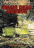 Vietnam Journal Book Eight: Brain Dead Horror