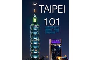 Taipei 101: A Captivating Visual Journey Through Taipei 101- A Towering Landmark, Architectural Splendor, Breathtaking Views,