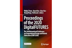 Proceedings of the 2020 DigitalFUTURES: The 2nd International Conference on Computational Design and Robotic Fabrication (CDR