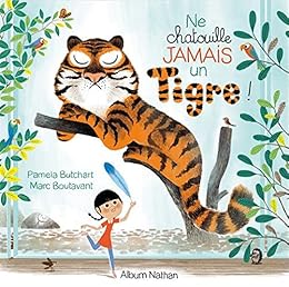 Ne chatouille jamais un tigre !