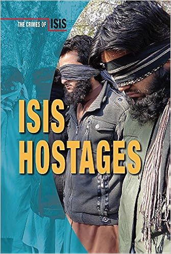Isis Hostages (Crimes of Isis), by Chris Townsend
