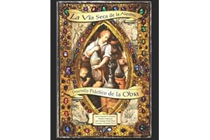 La Vía Seca de la Alquimia, Desarrollo Práctico de la Obra (Spanish Edition)