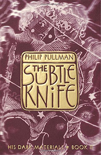 The Subtle Knife (His Dark Materials, Book 2)