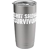 Shit Show Survivor Stainless Steel Insulated Tumbler
