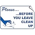 Please Before You Leave Clean Up Security Label Decal Sticker Sticks to Any Surface