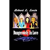 Dangerously In Love (Bad Romance)