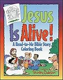 Jesus Is Alive!: Bible Story Coloring Book by
