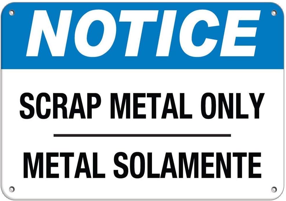 Warning Sign Notice Scrap Metal Only Metal Solamente Recycling Signs