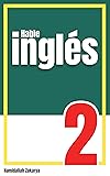 hable inglés: libro 2 de 100000 frases y