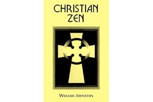 Christian Zen: A Way of Meditation