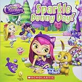 Sparkle Bunny Day! (Little Charmers: 8x8)