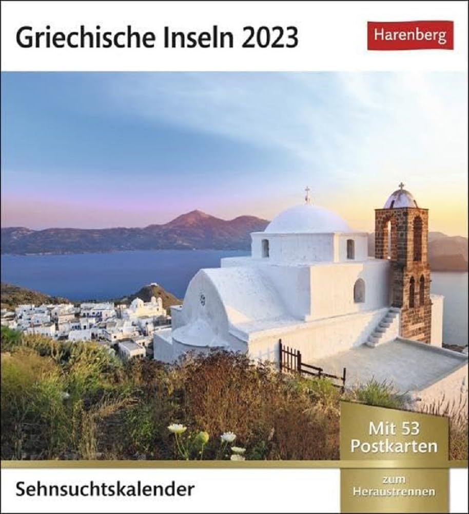Greek Islands Longing Calendar 2023: Weekly Calendar with 53 Postcards