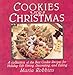 Cookies for Christmas: Fifty of the Best Cookie Recipes for Holiday Gift Giving, Decorating, and Eat by 